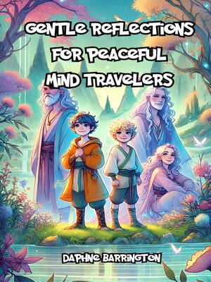 cover image of Gentle Reflections for Peaceful Mind Travelers